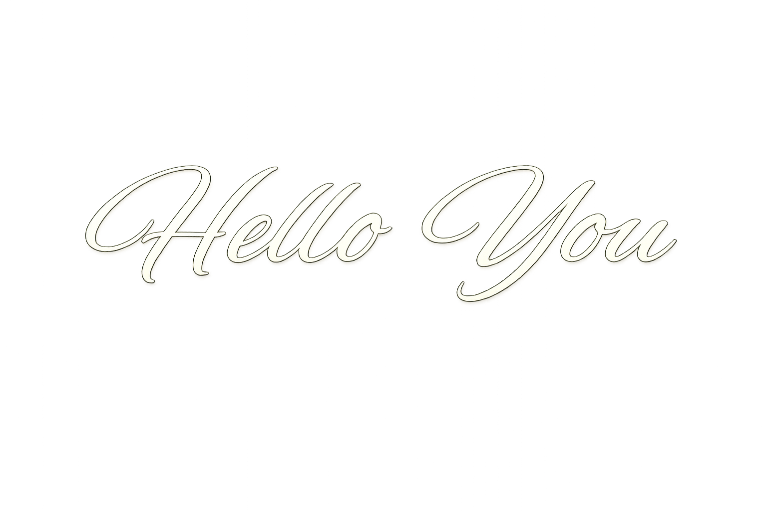 Hello You